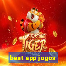 beat app jogos